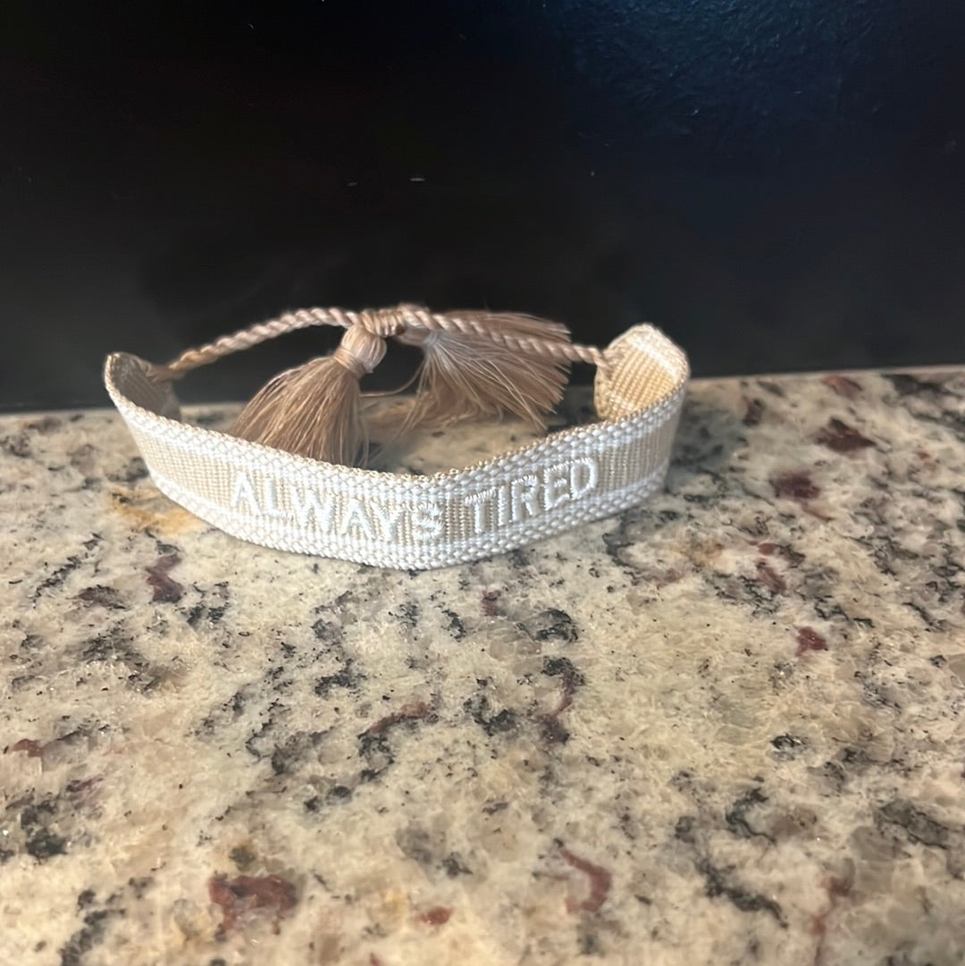 Always Tired Bracelet