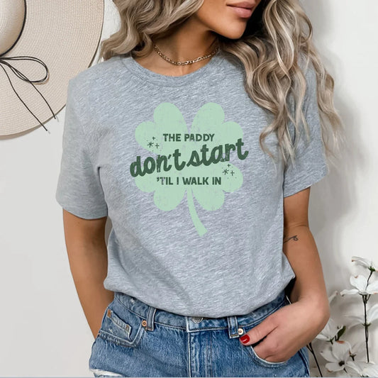 PREORDER: The Paddy Don't Start Til' I Walk In Tee in Grey